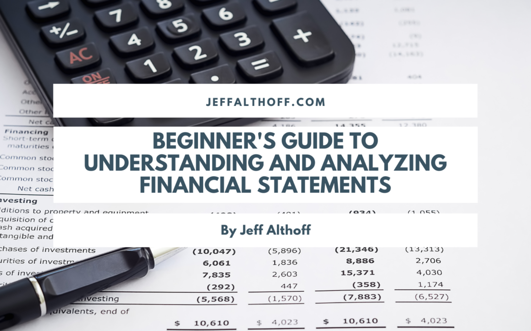 Beginner's Guide to Understanding and Analyzing Financial Statements