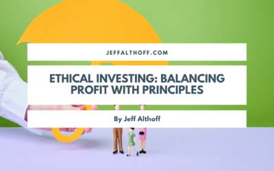 Ethical Investing: Balancing Profit with Principles