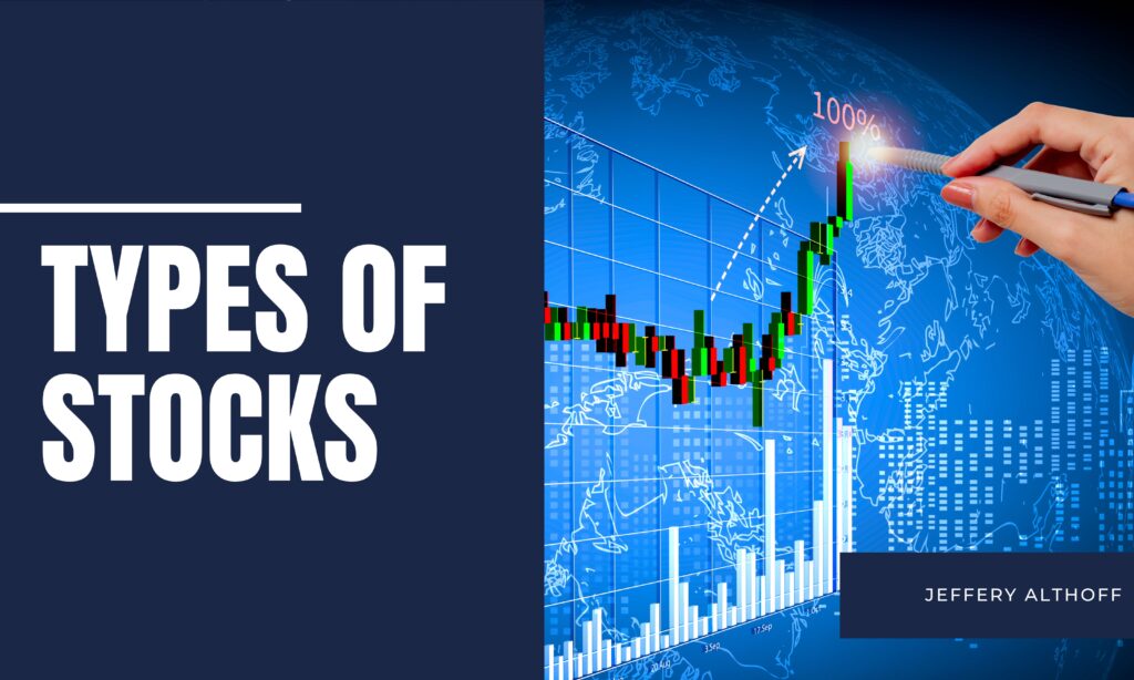 Types Of Stocks | Jeff Althoff | Personal Stock Trading